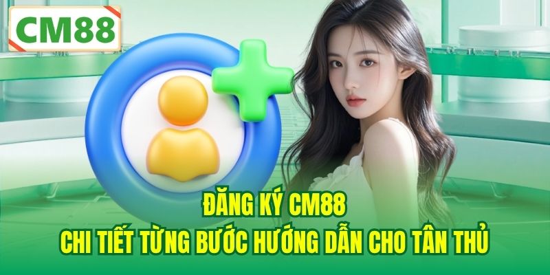 dang-ky-cm88