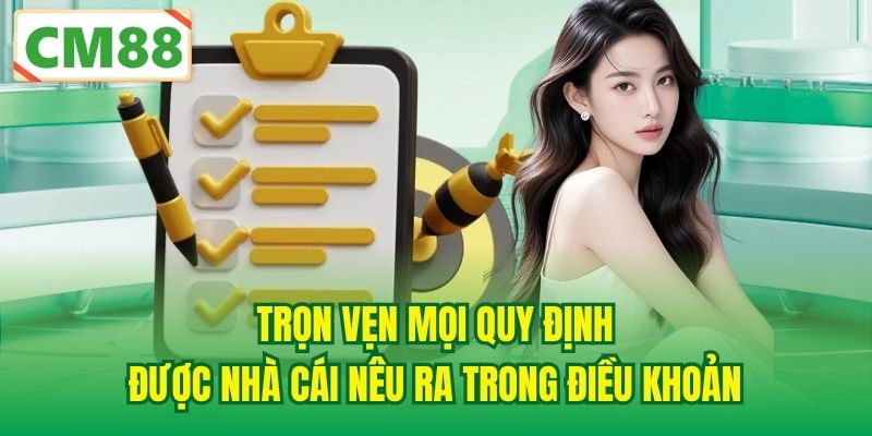Trọn vẹn mọi quy định được nhà cái nêu ra trong điều khoản